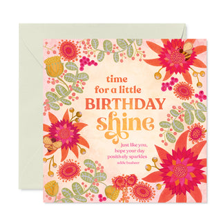 Intrinsic ‘Happy Birthday Shine ' Greeting Card with Inspirational Birthday Quote and Message for someone special on cover - Australian Made - Birthday card for family, friend, her, them, Mum, Sister, aunt
