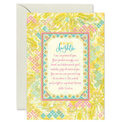 Australian Brand Intrinsic ‘My Beautiful Daughter' motivational Greeting Card for appreciation from proud mums, moms, mothers and parents. Beautiful card with sparkles of gold foiling, floral illustrations, and yellow, pink and turquoise. Inspirational special occasion card for celebration of children and loved ones with heartfelt quote by Adele Basheer. Blank Greeting Cards.