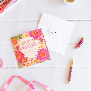 Adèle Basheer Quote Greeting Card with heartfelt motivational message for Mum/Mom - Blank inside, colourful cover with pink Australian flowers and bees - Made in South Australia 